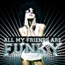 All My Friends Are Funky