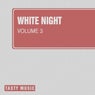 White Night, Vol. 3