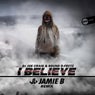 I Believe (Jamie B Remix)