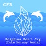 Dolphins Don't Cry (feat. Luke Mornay)