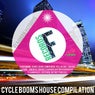 Cycle Booms House Compilation