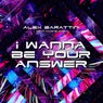 I Wanna Be Your Answer (feat. Nadine Rush)