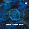 Will Need You (Extended Mix)