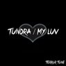 Tundra / My Luv