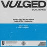 Vulged Records Dual Series 006