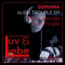 Alien Trouble EP