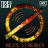 We are the problem