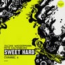 Sweet Hard (Channel X Remix)