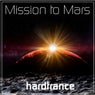 Mission to Mars, Hardtrance