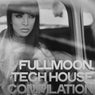 Fullmoon (Tech House Compilation)