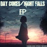 Day Comes Night Falls