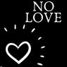 No Love