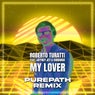 My Lover feat. Jeffrey Jey & Chroma8 - Purepath Remix