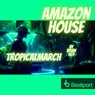 Tropicalmarch-amazon house