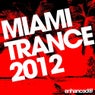 Enhanced Miami Trance 2012