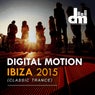 Digital Motion Ibiza 2015 [Classic Trance]