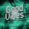Good Vibes Chill & Deephouse