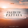 Clubs of Pattaya, Vol. 2 (Finest In Melodic Deep House For Beach, Bar And Cocktail)
