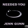 Needed You
