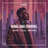 Mama Ama Criminal (Extended Mix)