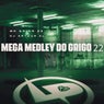 Mega Medley do Grigo 22