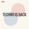 Techno is Back