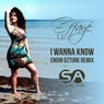 I Wanna Know (Engin Ozturk Remix)