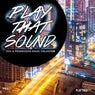 Play That Sound - Tech & Progressive House Collection Vol. 22