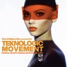 Teknologic Movement - Techno, Electro House, Tech House, EDN