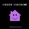 House Machine