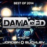 Jordan Suckley presents Damaged 2014