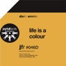 Life Is a Colour