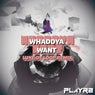 Whaddya Want (Luke De Loop Remix)