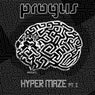 Progus "Hyper Maze" Pt.1