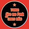 Give Me Funk (2023 Mix)