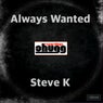 Always Wanted