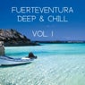 Fuerteventura Deep & Chill, Vol. 1