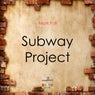 Subway Project - Single