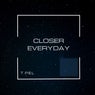 Closer-Everyday