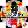When The World Is Running House (Extended Mix)