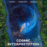 Cosmic Interpretation