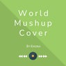 World Mushup Cover