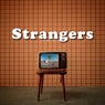 Strangers