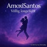 Völlig losgeliebt (Trance-Pop)