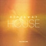 Hideaway House, Vol. 1 (Ibiza's Finest Deep & Chill House Tunes for Dreaming of Far Away Places)