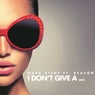 I Don't Give A...(feat. Reason)