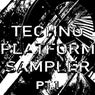 TECHNO PLATFORM SAMPLER, Pt. 1
