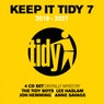 Keep It Tidy 7 - Mixed by Lee Haslam