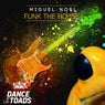Funk The House