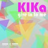 Give In To Me